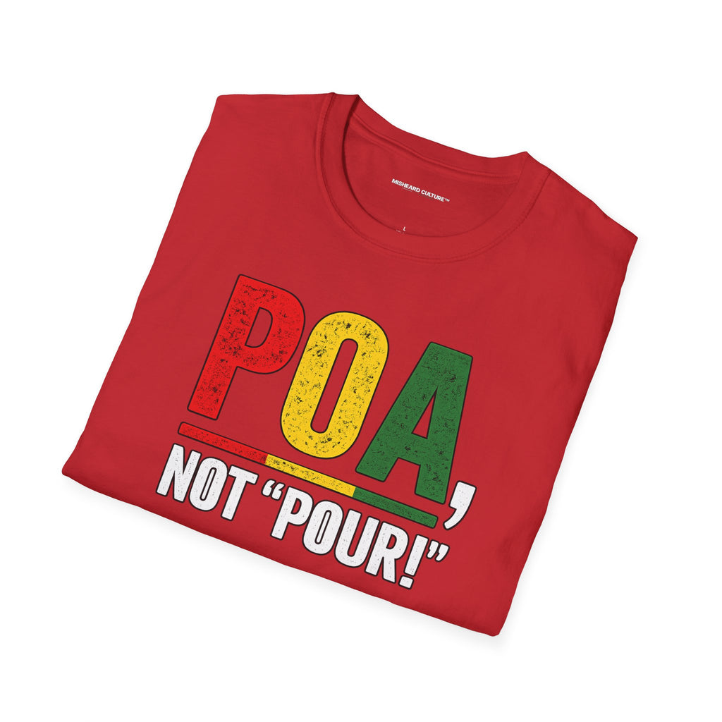 Poa, Not “Pour!” | Funny Swahili Misheard Phrase T-Shirt