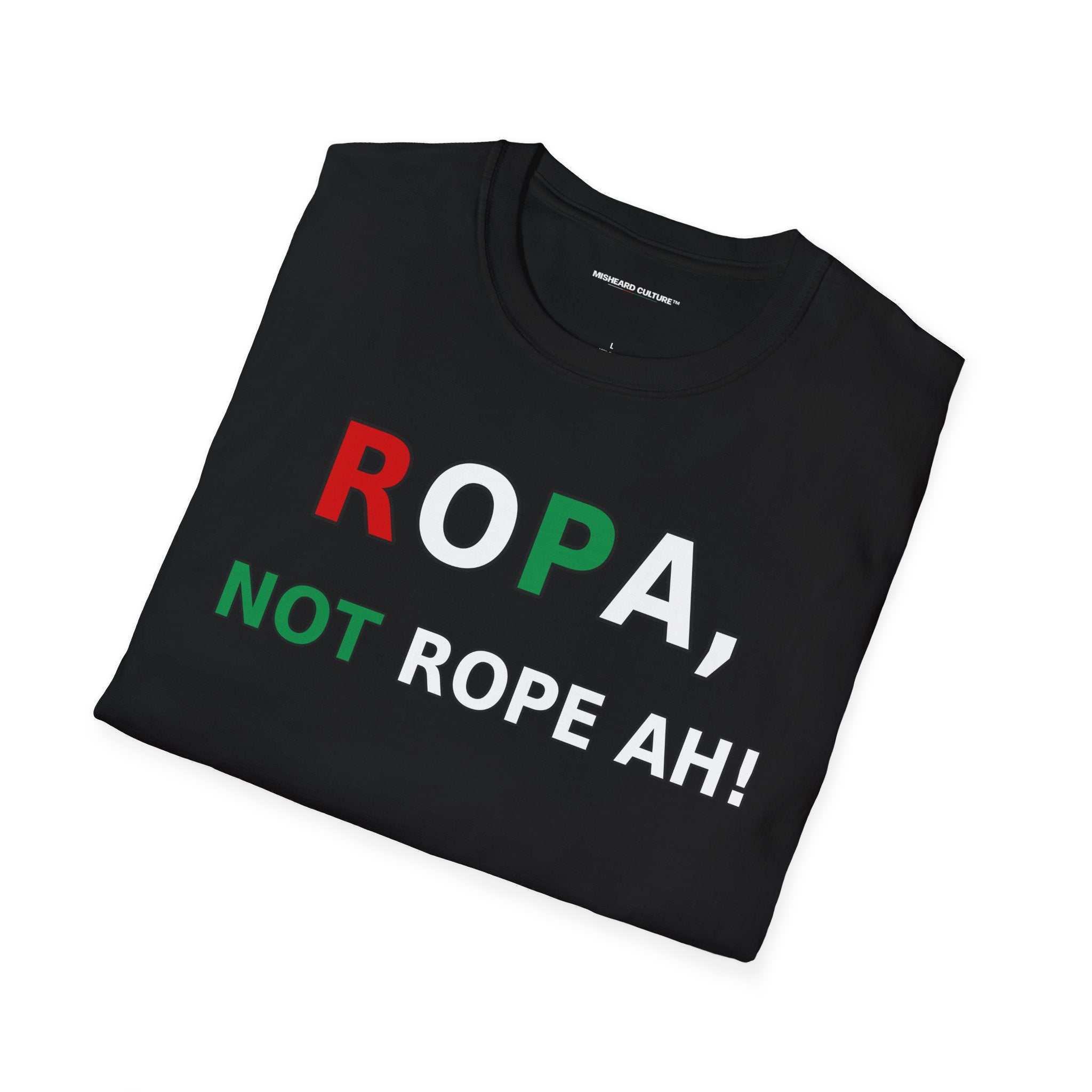 Ropa, Not Rope Ah! 😂 | Funny Spanish Misheard Phrase T-Shirt