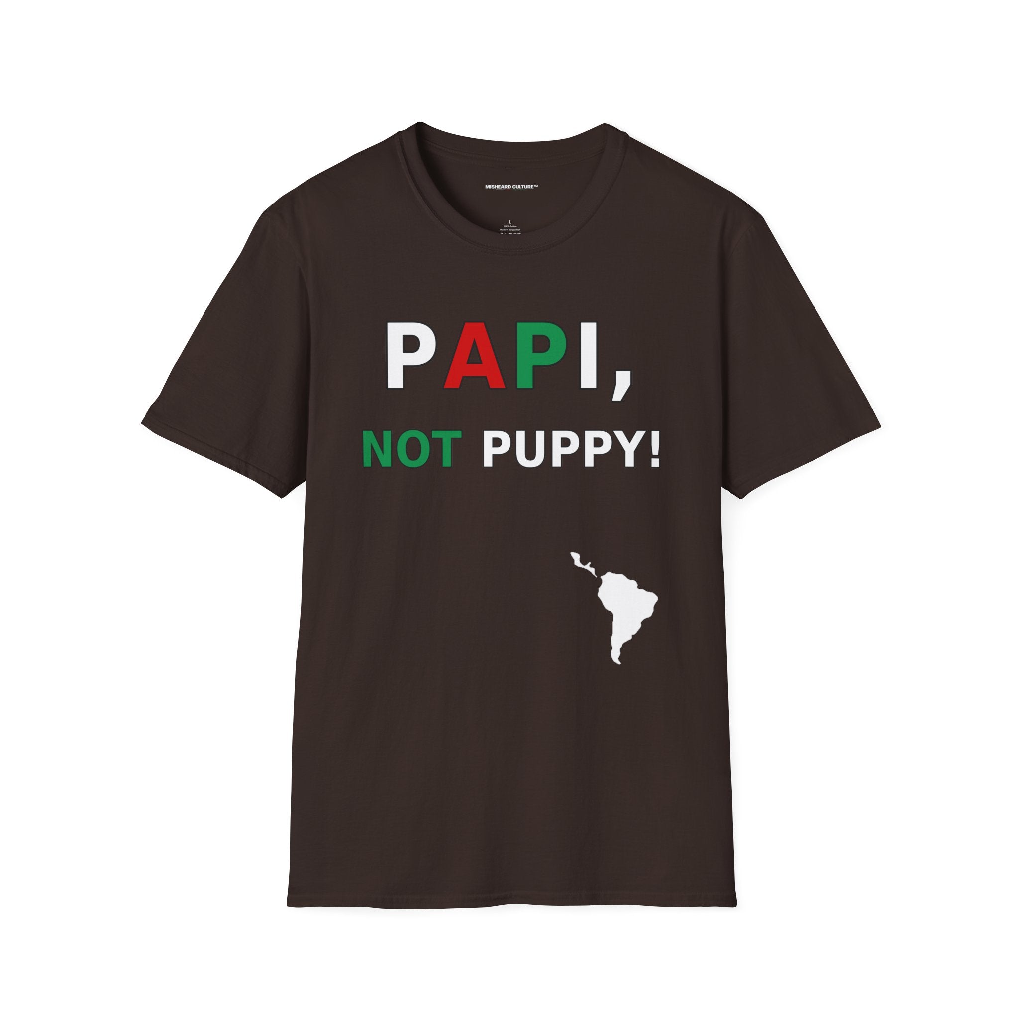 Papi, Not Puppy! 😂 | Funny Spanish Misheard Phrase T-Shirt