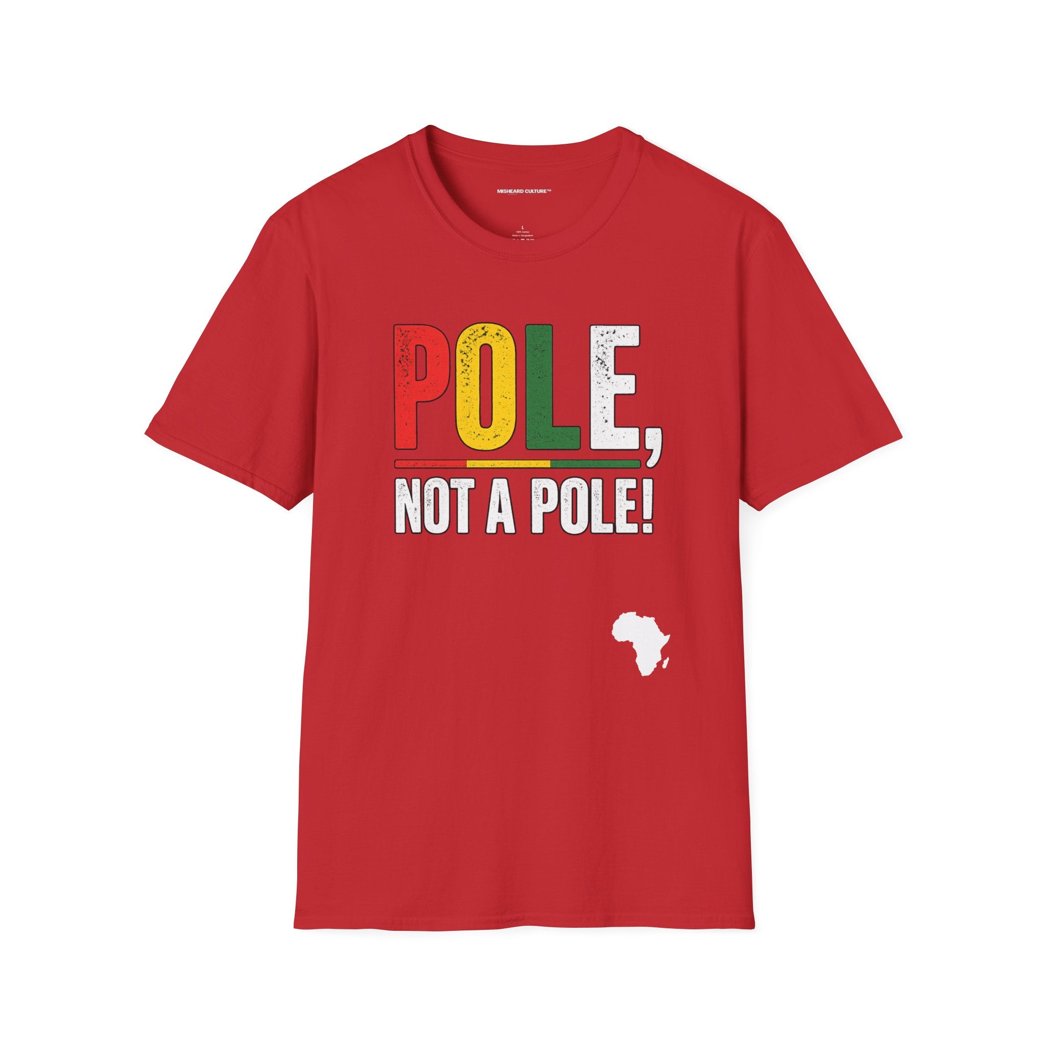 Pole, Not a Pole! | Swahili Misheard Phrase Funny T-Shirt