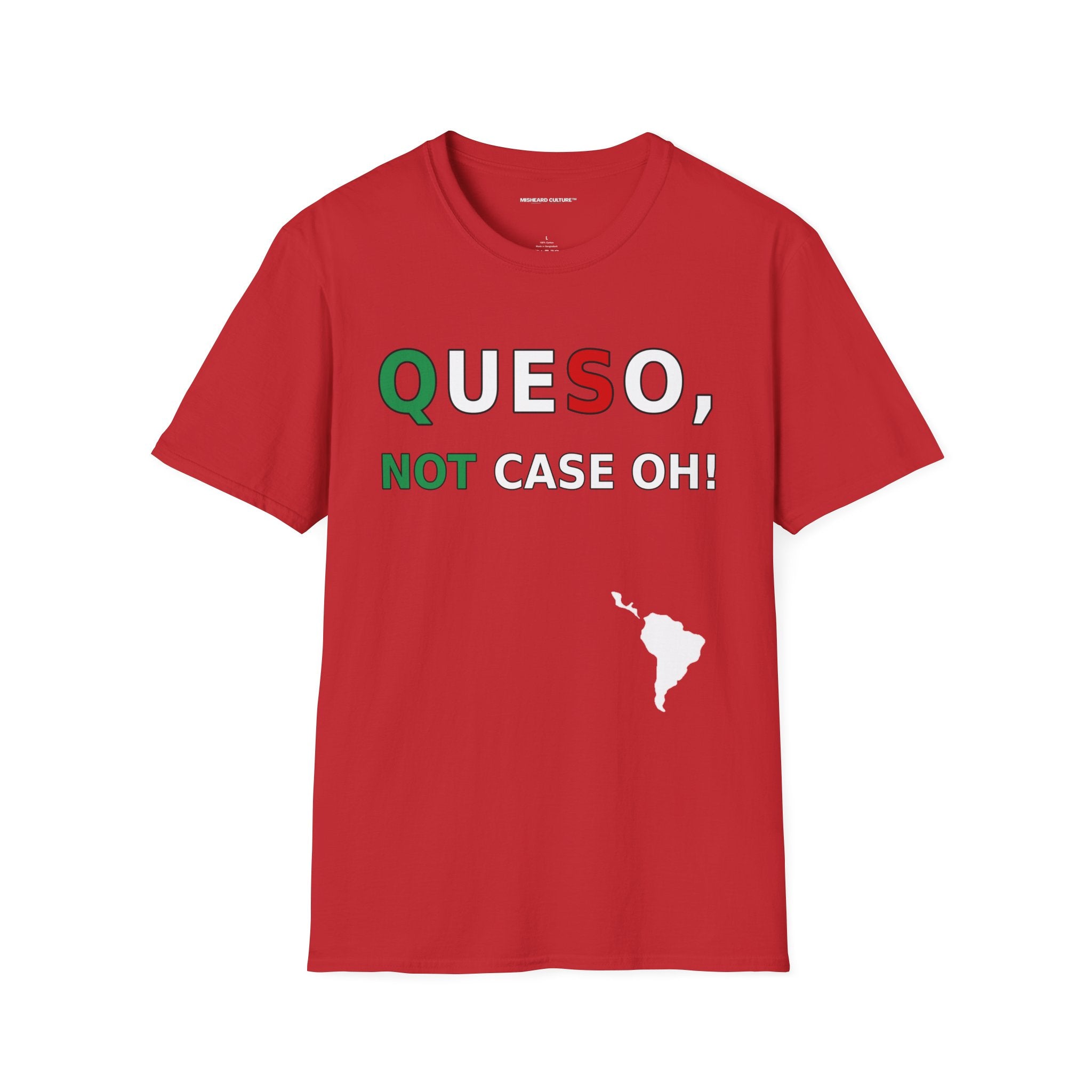 Queso, Not Case Oh! 😂 | Funny Spanish Misheard Phrase T-Shirt