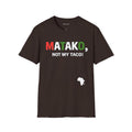 Matako, Not My Taco! | Funny Swahili Misheard Phrase T-Shirt