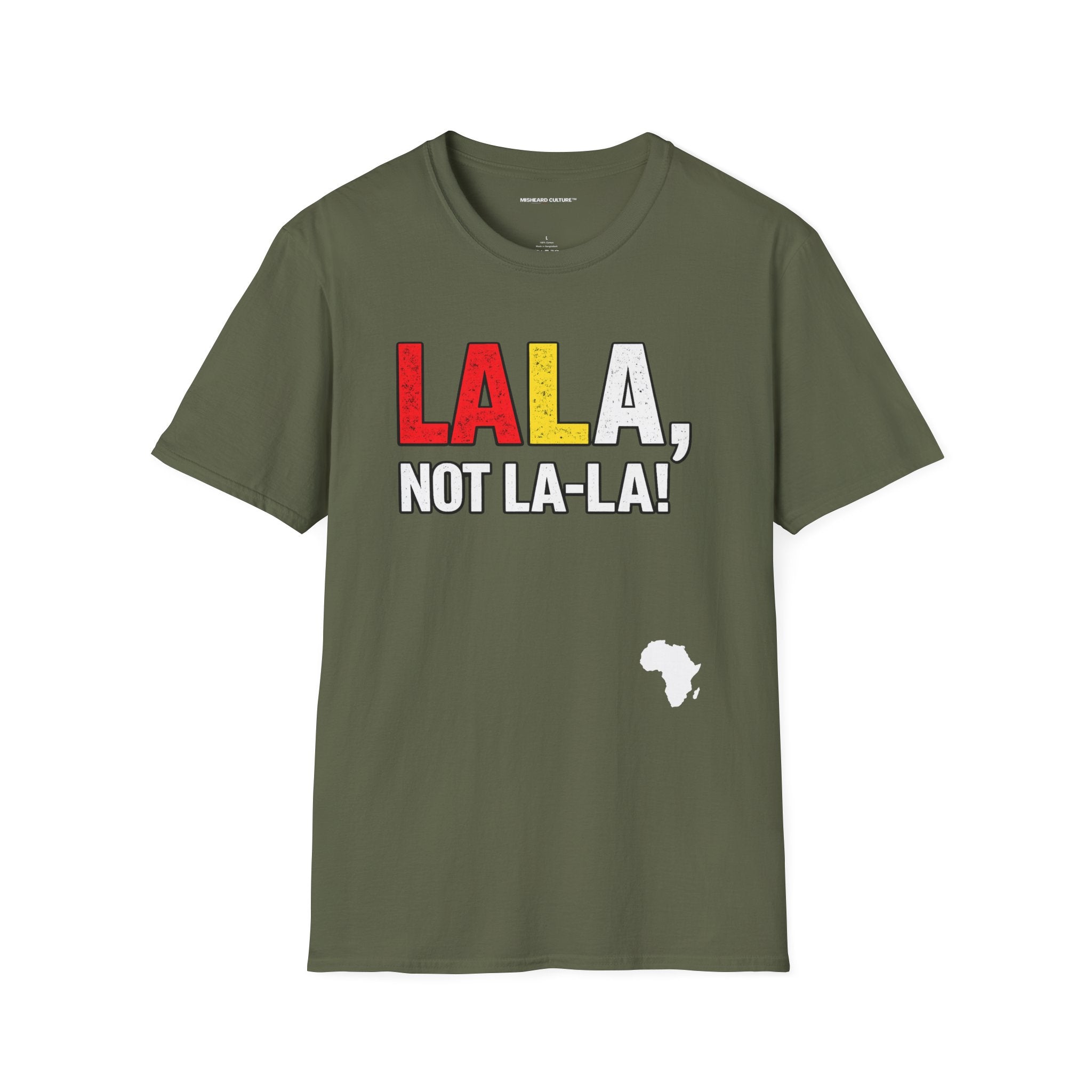 Lala, Not La-La! | Funny Swahili Misheard Phrase T-Shirt