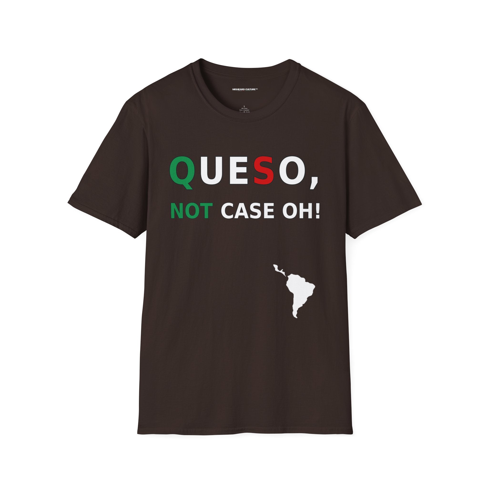 Queso, Not Case Oh! 😂 | Funny Spanish Misheard Phrase T-Shirt
