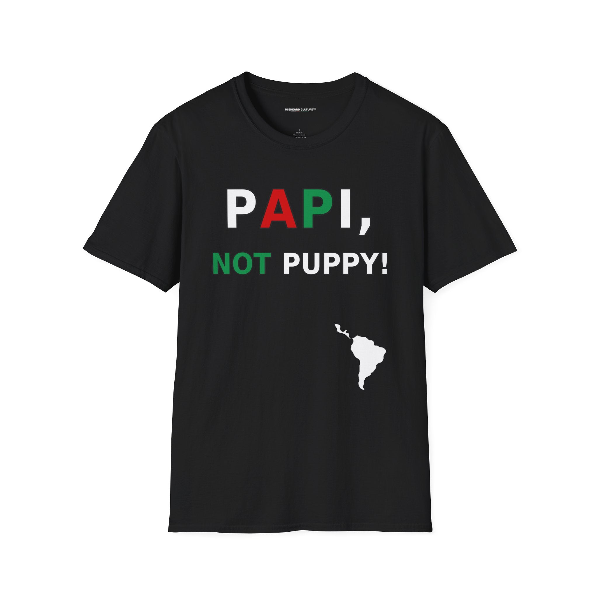Papi, Not Puppy! 😂 | Funny Spanish Misheard Phrase T-Shirt