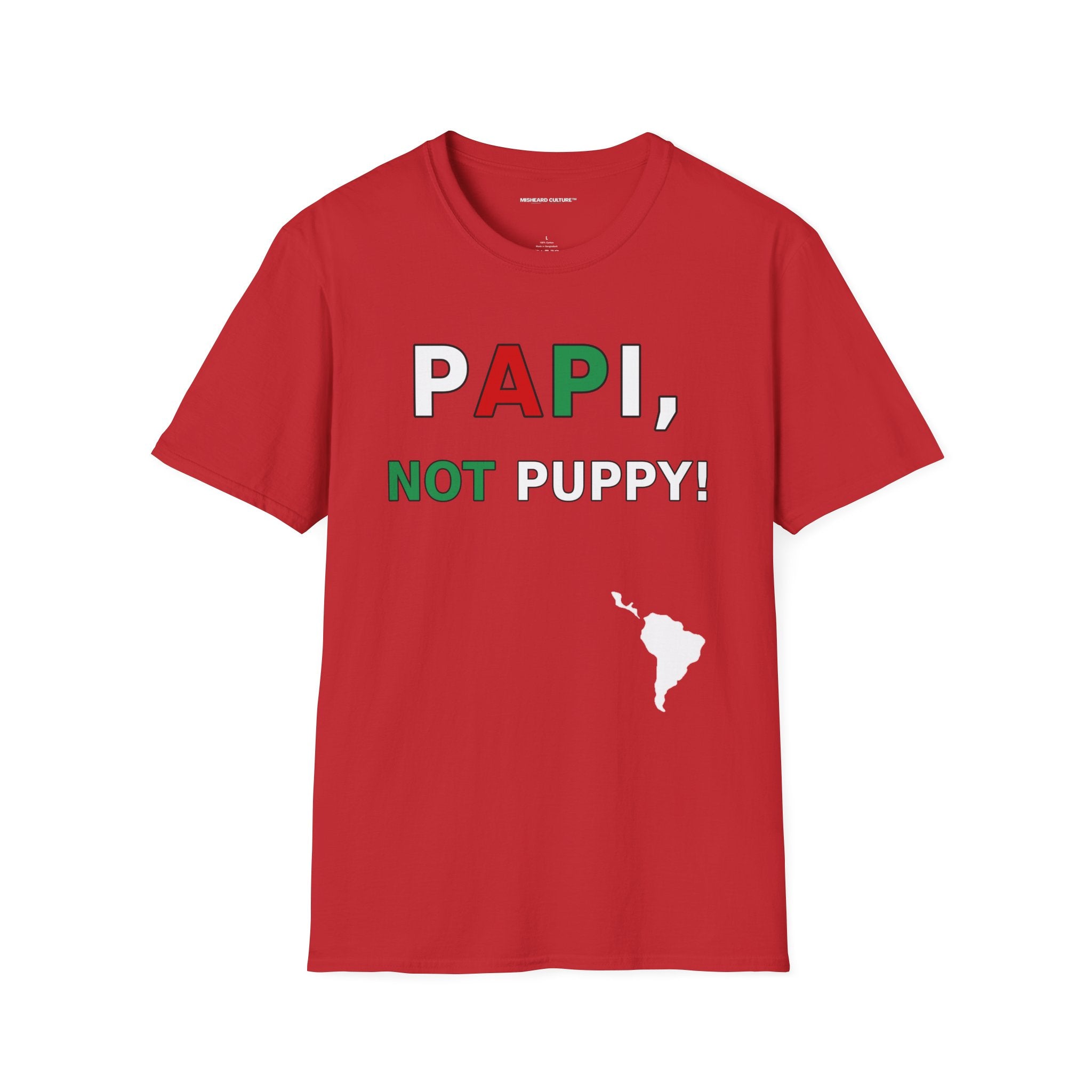 Papi, Not Puppy! 😂 | Funny Spanish Misheard Phrase T-Shirt