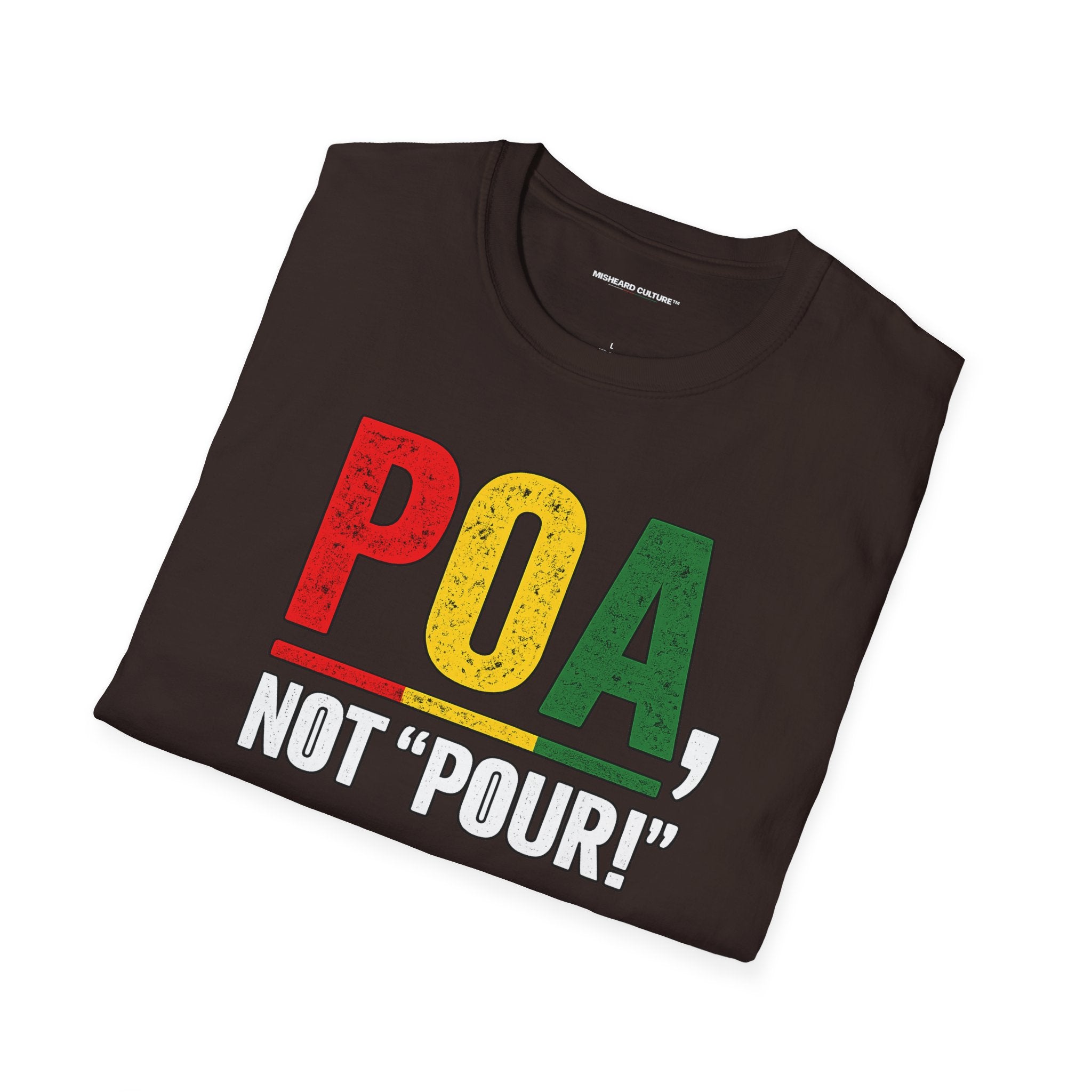 Poa, Not “Pour!” | Funny Swahili Misheard Phrase T-Shirt