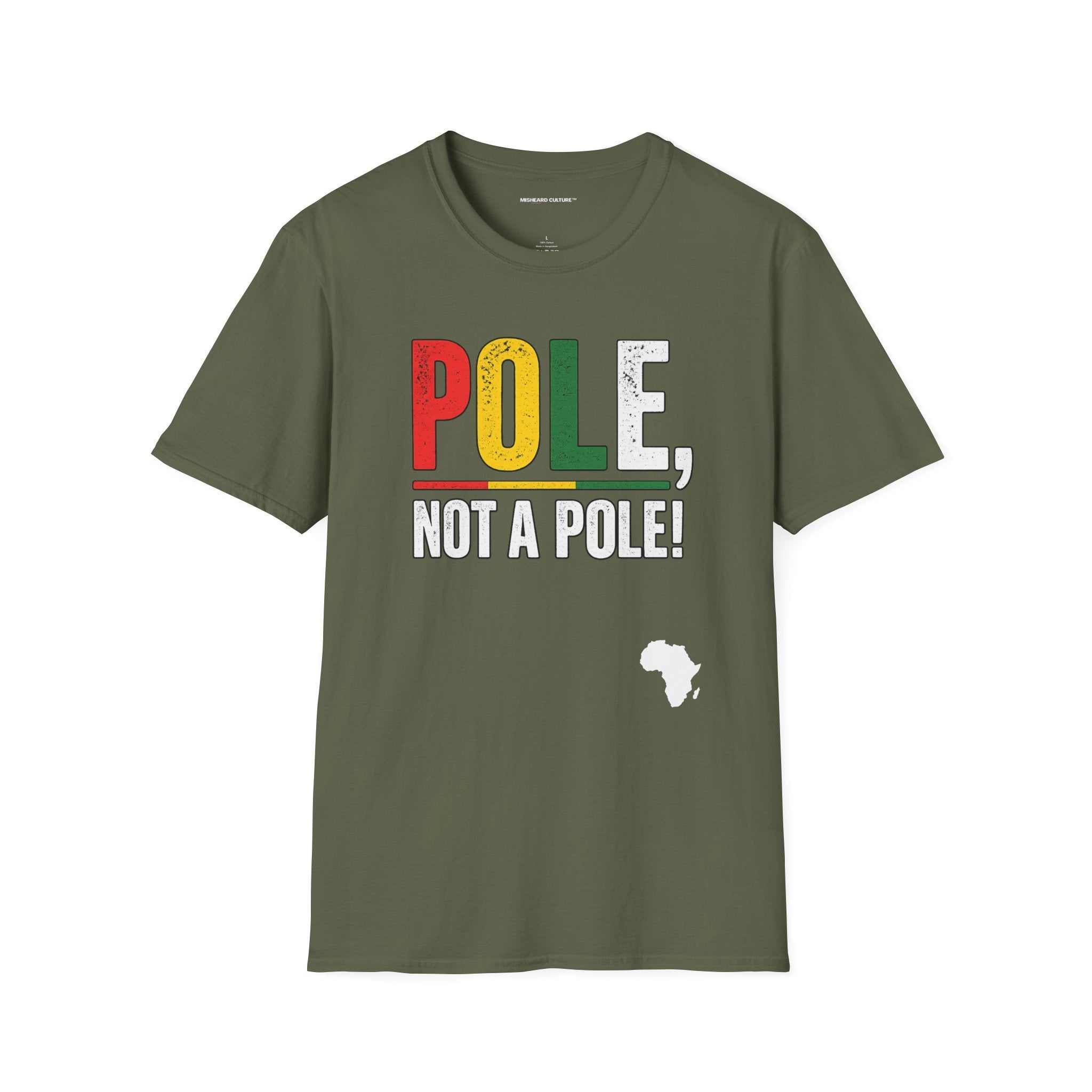 Pole, Not a Pole! | Swahili Misheard Phrase Funny T-Shirt
