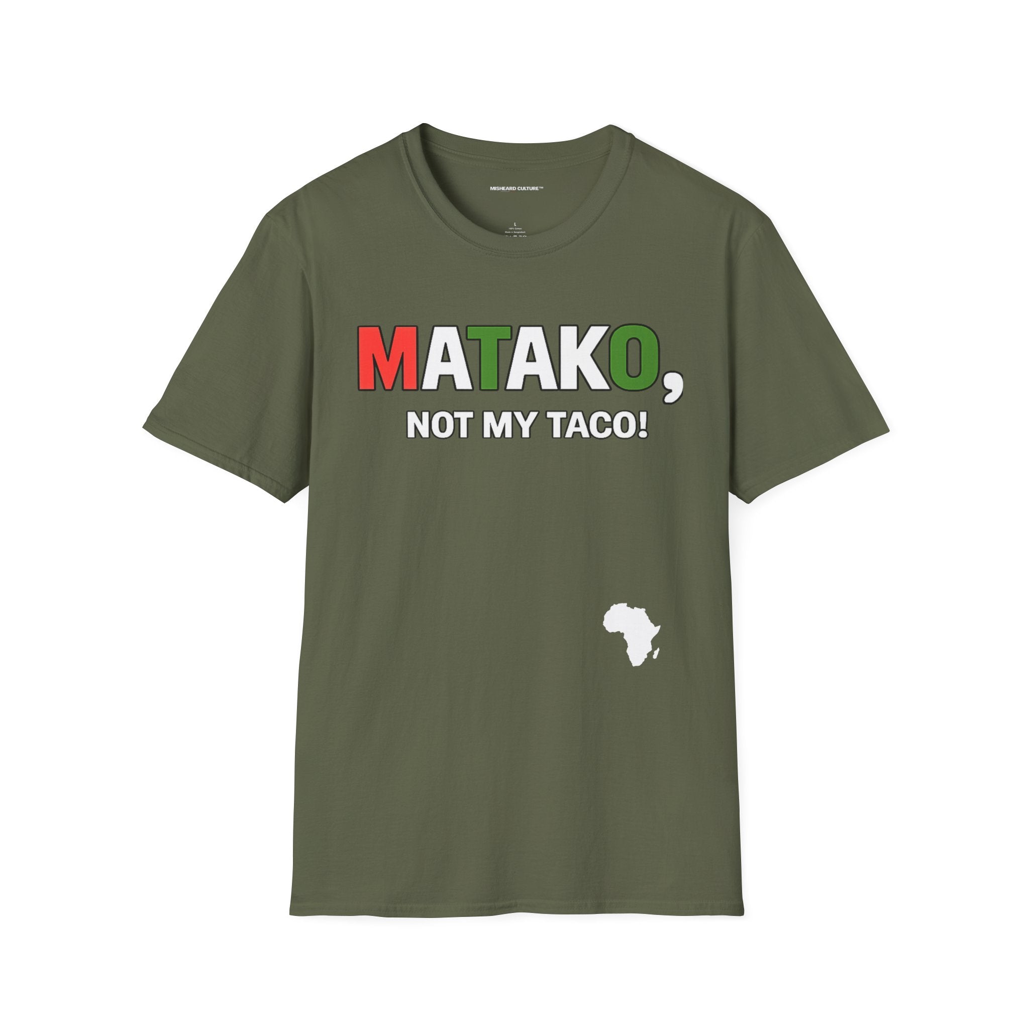Matako, Not My Taco! | Funny Swahili Misheard Phrase T-Shirt