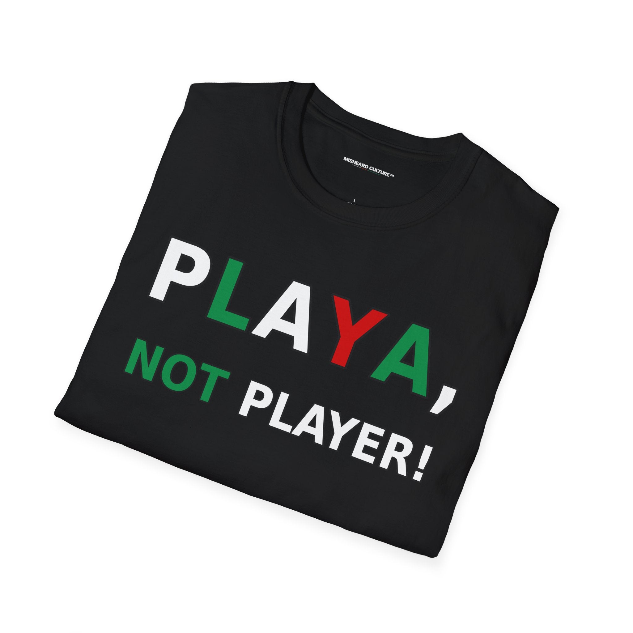 Playa, Not Player! 😂 | Funny Spanish Misheard Phrase T-Shirt