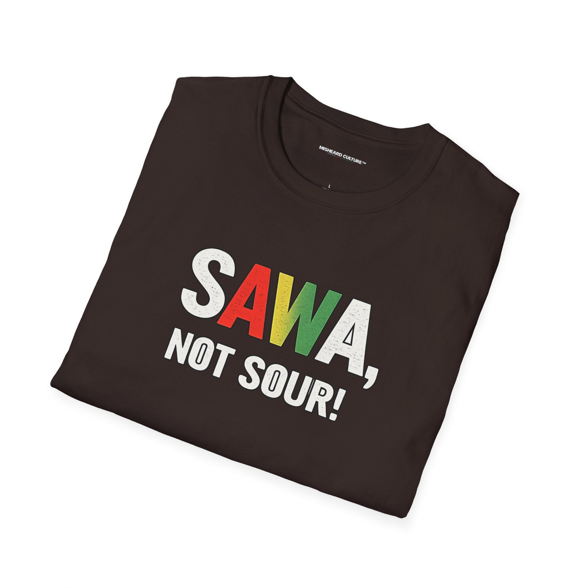 Sawa, Not Sour! | Funny Swahili Misheard Phrase T-Shirt