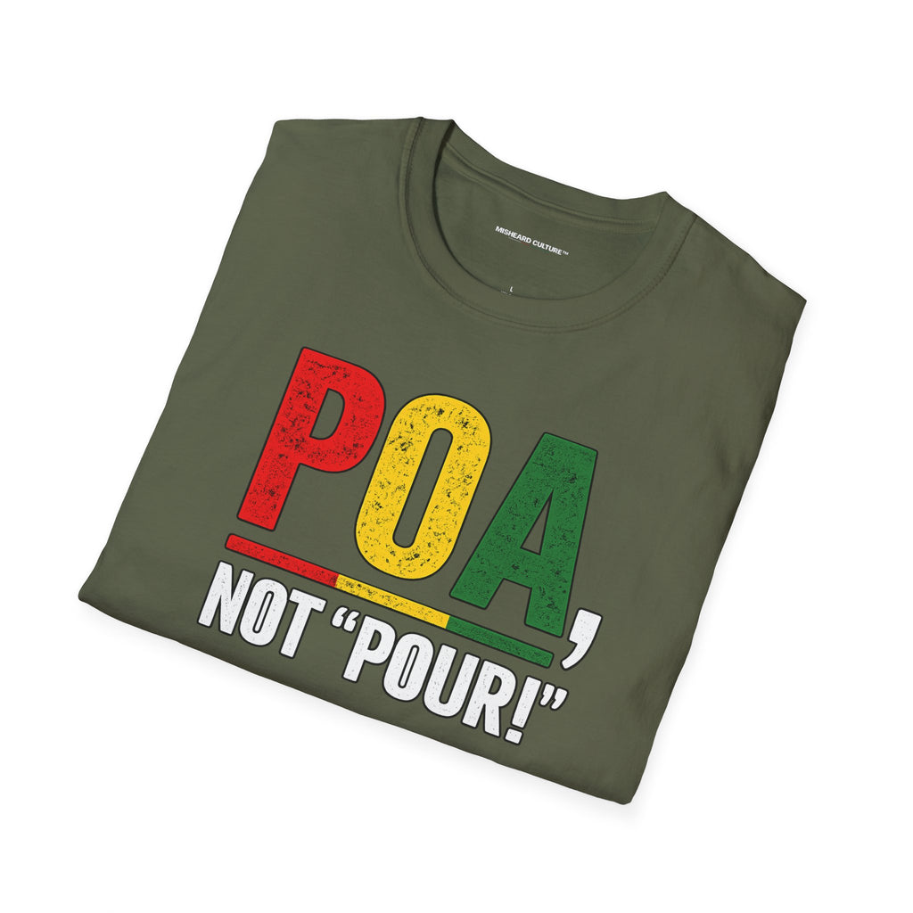 Poa, Not “Pour!” | Funny Swahili Misheard Phrase T-Shirt